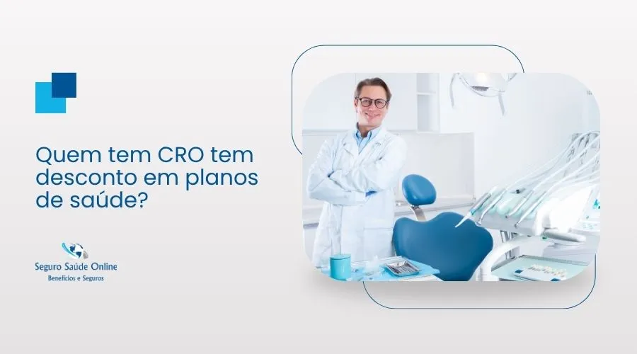 Quem tem CRO tem desconto em planos de saúde? Guia Completo 2026